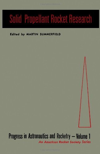 Solid Propellant Rocket Research Vol.1 [Paperback] [1960] (Author) Martin Summerfield