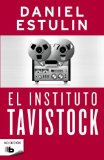 El instituto Tavistock (No Ficcion) (Spanish Edition) [Paperback] [2012] (Author) Daniel Estulin