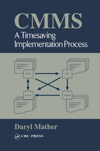 CMMS: A Timesaving Implementation Process (Plant Engineering Series)