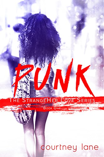 Punk (StrangeHer Love Series Book 1)