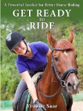 Get Ready to Ride: A Powerful Toolkit for Better Horse Riding