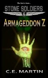 Armageddon Z (Stone Soldiers #6)
