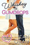 Whiskey and Gumdrops: A Blueberry Springs Chick Lit Sweet Contemporary Romance