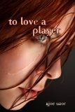 To Love a Player