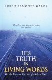 His Truth in Living Words: For the Weekend Warriors of Modern Times
