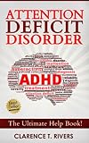 Attention Deficit Disorder: The Ultimate ADD / ADHD Help Book (Detect, Diagnose, Cope, Treat, and Reclaim Focus) (ADD, ADHD, Attention Deficit Disorder)
