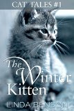 The Winter Kitten (Cat Tales Book 1)