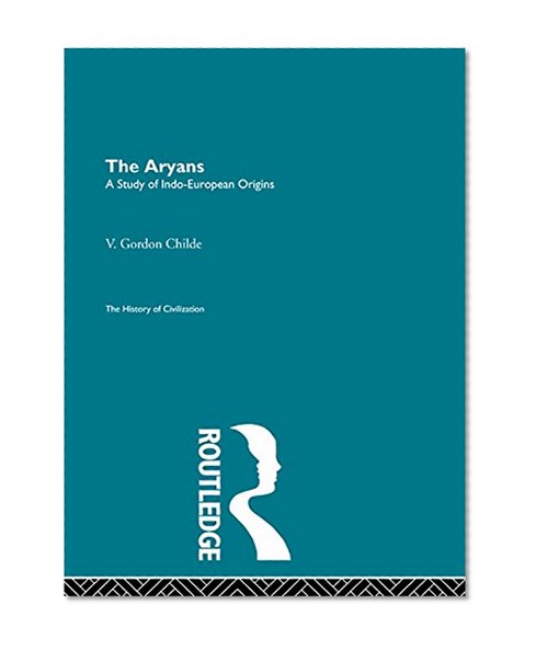 The Aryans (The History of Civilization)