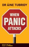 When Panic Attacks: What triggers a panic attack and how can you avoid them?
