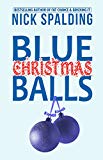 Blue Christmas Balls: A Laugh Out Loud Comedy Novella