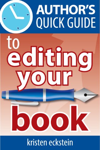 Author's Quick Guide to Editing Your Book