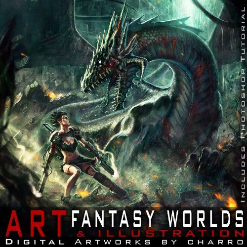 Fantasy Worlds. Art & Illustration (Digital Artworks by CHARRO + Photoshop Tutorial)
