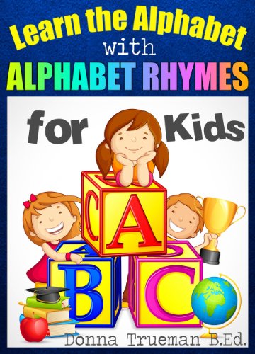 Learn the Alphabet - An ABC Book to Teach Letters and Sounds With Alphabet Rhymes, Pictures, Word Lists, Sentences & Fun Activities