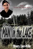 Man In The Lake (Rhonda Pohs Mystery Series Book 1)
