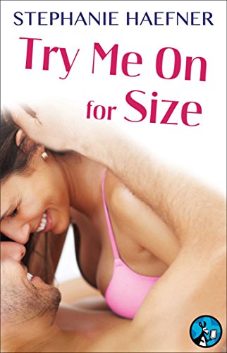 Try Me On for Size (The Classy 'n' Sassy Series Book 1)