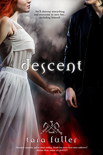 Descent (Entangled Teen) (Kissed by Death)