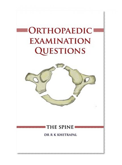 Orthopaedic Examination Questions - The Spine