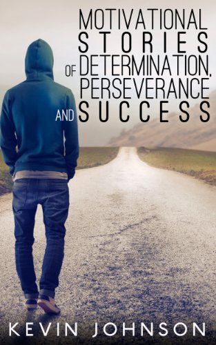 Never Give Up: Motivational Stories of Determination, Perseverance and Success (Sylvester Stallone, J.K. Rowling, Michael Jordan, Oprah Winfrey, Eminem, ... Lincoln, Arnold Schwarzenegger Book 1)