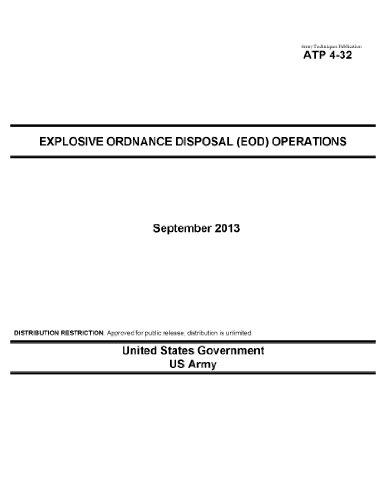 Army Techniques Publication ATP 4-32 Explosive Ordnance Disposal (EOD) Operations September 2013