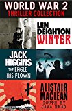 World War 2 Thriller Collection: Winter, The Eagle Has Flown, South by Java Head