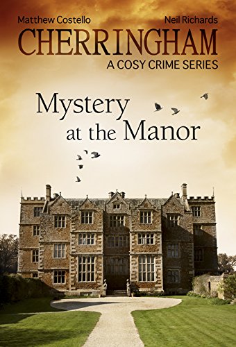 Cherringham - Mystery at the Manor: A Cosy Crime Series (Cherringham: Mystery Shorts Book 2)
