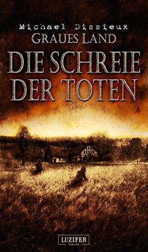 Graues Land 2 - Die Schreie der Toten: Horror-Thriller (German Edition)