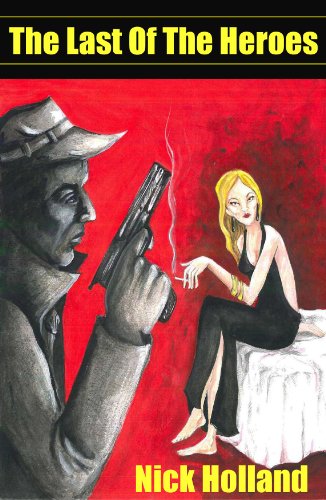 The Last Of The Heroes (John Halle Thriller Book 2)