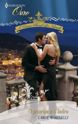 O prÃ­ncipe e a ladra (A casa real de Niroli) (Portuguese Edition)