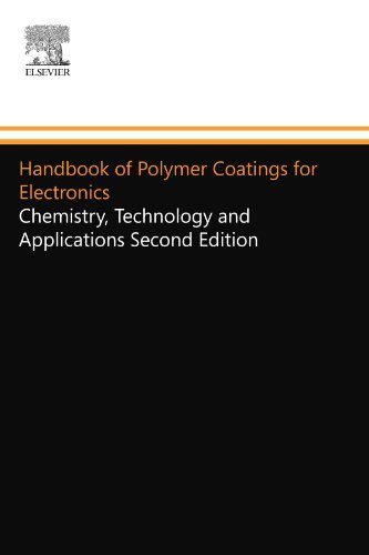 Handbook of Polymer Coatings for Electronics: Chemistry, Technology and Applications Second Edition [Paperback] [1990] (Author) James J. Licari