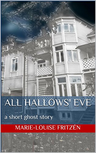 All Hallows' Eve: a short ghost story