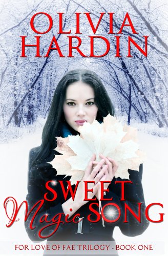 Sweet Magic Song (The For Love of Fae Trilogy Book 1)