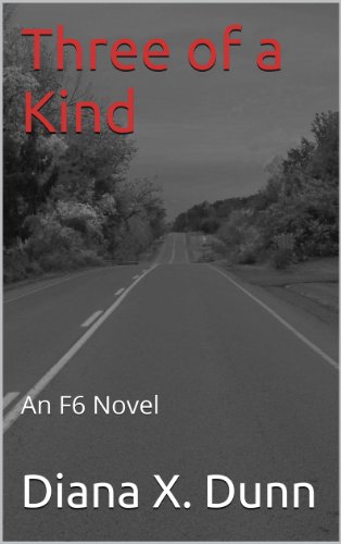 Three of a Kind (An F6 Novel Book 3)