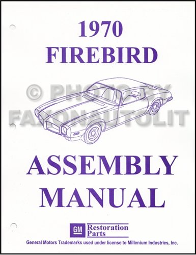1970 Pontiac Firebird and Trans Am Assembly Manual Reprint