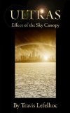 Ultras: Effect of the Sky Canopy (Post Apocalyptic Superheroes)