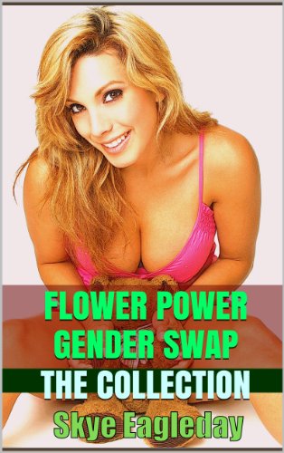 Flower Power Gender Swap Pop: The Collection
