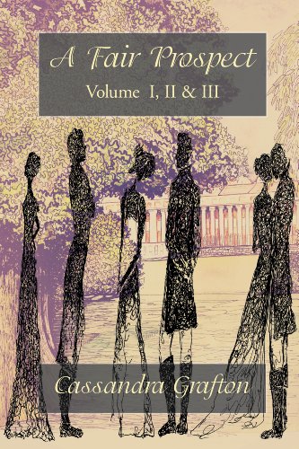 A Fair Prospect: Volume I, II & III