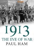 1913: The Eve of War