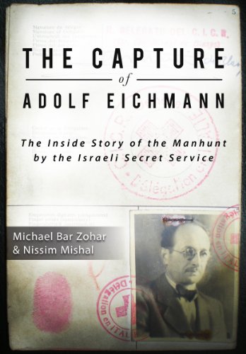 The Capture of Adolf Eichmann