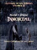 Arena y sangre inmortal (Historias de las Sombras nº 3) (Spanish Edition)
