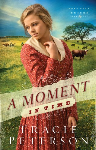 Book Cover A Moment in Time (Lone Star Brides Book #2)