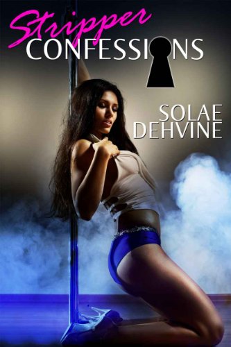 Stripper Confessions 1: Part 1