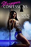 Stripper Confessions 1: Part 1
