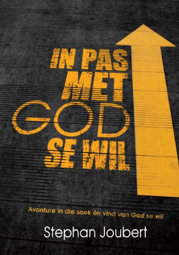 In pas met God se wil (Afrikaans edition)