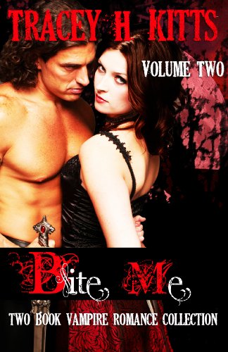 Bite Me, Hot Vampire Romance, Two Book Collection (VOLUME TWO)