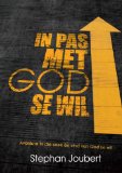 In pas met God se wil (Afrikaans edition)
