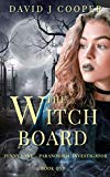 The Witch Board: supernatural mystery (Penny Lane, Paranormal Investigator Book 1)