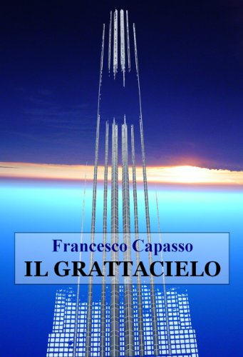 Il Grattacielo (Italian Edition)