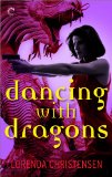 Dancing with Dragons (Never Deal with Dragons Book 2)