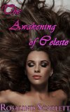 The Awakening of Celeste (Anam CÃ©ile Chronicles Book 3)