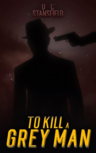 To Kill a Grey Man